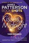 Kisses at Midnight - James Patterson ; Jen McLaughlin ; Samantha Towle ; Tabitha Ross - 9781786531339