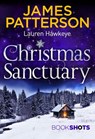 Christmas Sanctuary - James Patterson ; Lauren Hawkeye - 9781786531919