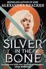 Silver in the Bone - BRACKEN,  Alexandra - 9781786541703
