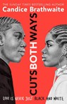 Cuts Both Ways - Candice Brathwaite - 9781786541833