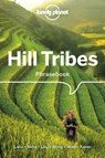 Lonely Planet Hill Tribes Phrasebook & Dictionary - Lonely Planet ; David Bradley ; Christopher Court ; Nerida Jarkey - 9781786575616