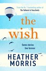 The Wish - Heather Morris - 9781786582164