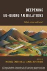 Deepening EU-Georgian Relations - Michael Emerson ; Tamara Kovziridze - 9781786601674