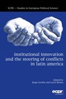 Institutional Innovation and the Steering of Conflicts in Latin America - Jorge Gordin ; Lucio Renno - 9781786611116