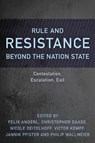 Rule and Resistance Beyond the Nation State - Felix Anderl ; Christopher Daase ; Nicole Deitelhoff - 9781786612663