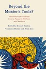 Beyond the Master's Tools? - Daniel Bendix ; Franziska Muller ; Aram Ziai - 9781786613585