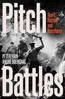 Pitch Battles - Peter Hain ; Andre Odendaal - 9781786615237