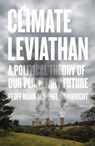 Climate Leviathan - Geoff Mann ; Joel Wainwright - 9781786634290
