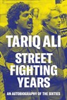Street-Fighting Years - Tariq Ali - 9781786636003