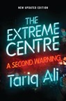 The Extreme Centre - Tariq Ali - 9781786637062