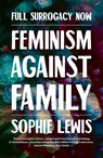 Full Surrogacy Now - Sophie Lewis - 9781786637307