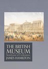 The British Museum - James Hamilton - 9781786691835