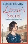 Lizzie's Secret - Rosie Clarke - 9781786693112