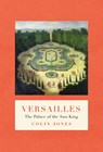 Versailles - Colin Jones - 9781786693952