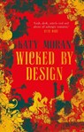 Wicked By Design - Katy Moran - 9781786695390