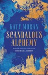 Scandalous Alchemy - Moran Katy Moran - 9781786695437