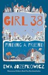 Girl 38: Finding a Friend - Ewa Jozefkowicz - 9781786698988