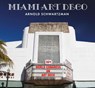 Miami Art Deco - Arnold Schwartzman - 9781786751317