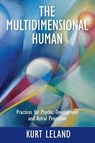 The Multidimensional Human - Kurt Leland - 9781786771216