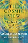 The Cosmic View - Andrew Glazewski ; Paul Kieniewicz - 9781786771964