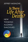 New Thinking Allowed Dialogues - Jeffrey Mishlove - 9781786772282