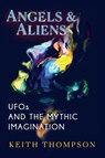 Angels and Aliens - Keith Thompson - 9781786772749