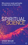 Spiritual Science - Steve Taylor - 9781786781581