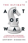The Ultimate Art of War - Antony Cummins - 9781786782717