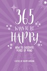 365 Ways to Be Happy - Adam Gordon - 9781786783158
