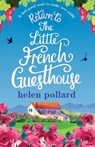 Return to the Little French Guesthouse - Helen Pollard - 9781786810489
