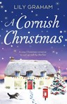 A Cornish Christmas - Lily Graham - 9781786810755