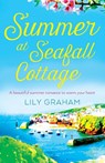 Summer at Seafall Cottage - Lily Graham - 9781786811530