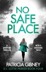 No Safe Place - Patricia Gibney - 9781786814098