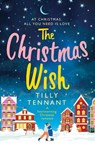 The Christmas Wish - Tilly Tennant - 9781786815316