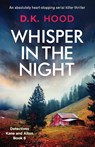 Whisper in the Night - D K Hood - 9781786815477
