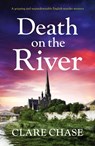 Death on the River - Clare Chase - 9781786817402