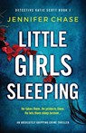 Little Girls Sleeping - Jennifer Chase - 9781786818300