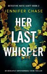 Her Last Whisper - Jennifer Chase - 9781786818324