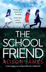 The School Friend - Alison James - 9781786819550