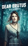Dear Brutus - J.M. Barrie - 9781786824042