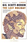 The Last Holiday - Gil Scott-Heron - 9781786890252