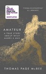 Amateur - Thomas Page McBee - 9781786890979