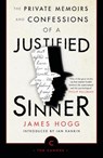 The Private Memoirs and Confessions of a Justified Sinner - James Hogg - 9781786891860