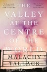 The Valley at the Centre of the World - Malachy Tallack - 9781786892324
