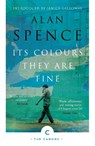 Its Colours They Are Fine - Alan Spence - 9781786892973