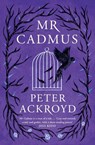 Mr Cadmus - Peter Ackroyd - 9781786898944