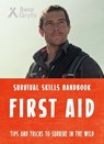 Bear Grylls Survival Skills: First Aid - Bear Grylls - 9781786960351