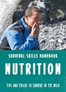 Bear Grylls Survival Skills: Nutrition - Bear Grylls - 9781786960634