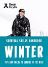 Bear Grylls Survival Skills: Winter - Bear Grylls - 9781786961198