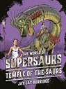 Supersaurs 4: Temple of the Saurs - Jay Jay Burridge - 9781786968166